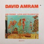 David Amram - David Amram's Latin Jazz Celebration
