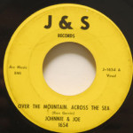 Johnnie & Joe - Over The Mountain Across The Sea