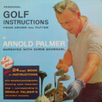Arnold Palmer/Chris Schenkel - Personal Golf Instructions From Driver Thru Putter