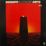 Deodato/Airto - In Concert
