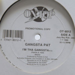 Gangsta Pat - I'm The Gangsta/Shootin On Narcs