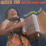 Queen Ida And Her Zydeco Band - On A Saturday Night