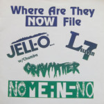 Jello Biafra/No Means No/L7/Graymatter - Homeless Hotel/I Want It All/I Am The Walrus