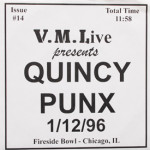 Quincy Punx - 1/12/96 Live Fireside Bowl