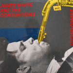 James White And The Contortions - Second Chance (sealed)