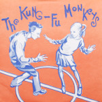 Kung-Fu Monkeys - Arizona/Angel/Thermos/All The Time