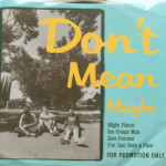 Don't Mean Maybe - Slight Pieces/Ice Cream Man