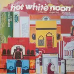 Hot White noon - Gutted End/Next Best Thing/Seasoning