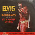 Elvis Presley - Burning Love/It's A Matter Of Time