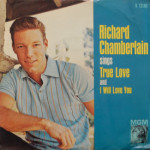 Richard Chamberlain - True Love/I Will Love You