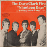 Dave Clark Five - Nineteen Days/Sitting Here Baby