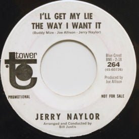 Jerry Naylor - Almost Persuaded/I’ll Get My Lie The Way I Want It