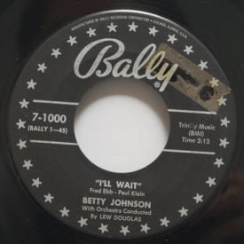 Betty Johnson - I’ll Wait/Please Tell Me Why