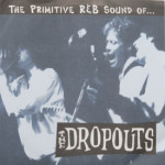 Dropouts - Bye-Bye Baby/Bad Luck Cat