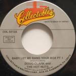 Doug Clark And The Hot Nuts - Baby Let Me Bang Your Box