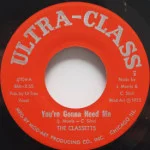 Classetts - You're Gonna Need Me/I've Got To Space