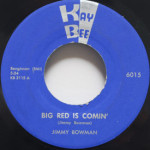 Jimmy Bowman - Big Red Is Comin'/House Of Blue Lights
