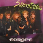 Europe - Superstitious