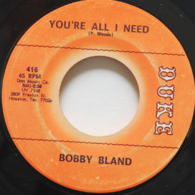 Bobby Bland - You’re All I Need/Deep In My Soul