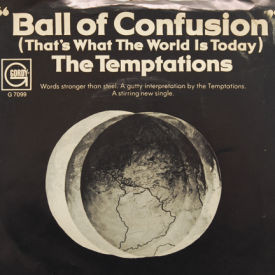 Temptations - Ball Of Confusion