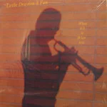 Leslie Drayton & Fun - What It Is Is What It Is - SIS