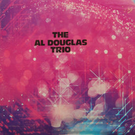 Al Douglas Trio - An Evening With The Al Douglas Trio
