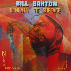 Bill Saxton - Beneath The Surface – AUTOGRAPHED