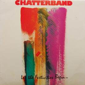 Chatterband - Let The Festivities Begin
