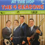 Four Seasons - At The Hop - Still In Shrink