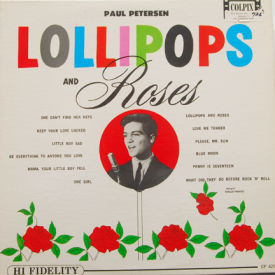 Paul Peterson - Lollipops And Roses