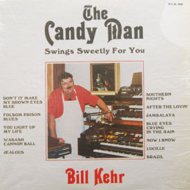 Bill Kehr - The Candy Man Swings Sweetly For You
