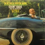 Count Basie - On My Way & Shoutin' Again
