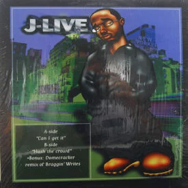J-Live - Can I Get It/Hush The Crowd