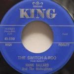 Hank Ballard And The Midnighters - Switch-A-Roo/The Float