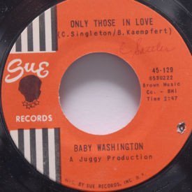 Baby Washington - Only Those In Love/Ballad Of Bobby Dawn