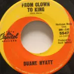 Duane Hyatt - From Clown To King/Troubador