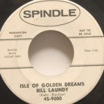Bill Laundy - Ill Hear Your Name/Isle Of Golden Dreams