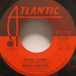 Magic Lanterns - Shame, Shame/Baby I Gotta Go Now