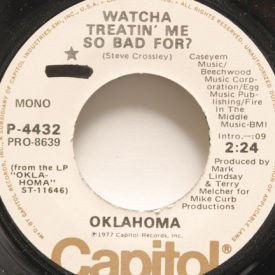 Oklahoma - Watcha Treatin’ Me So Bad For?