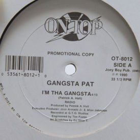 Gangsta Pat - I’m The Gangsta/Shootin On Narcs