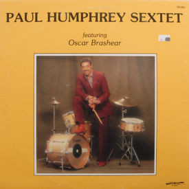 Paul Humphrey Sextet - Paul Humphrey Sextet Featuring Oscar Brashear
