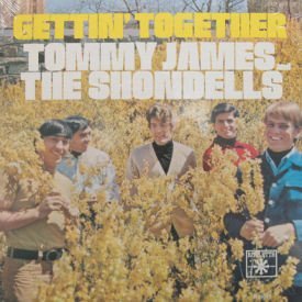 Tommy James And The Shondells - Gettin’ Together – SEALED