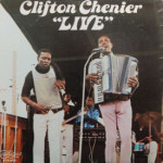 Clifton Chenier - Live