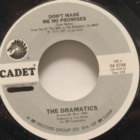 Dramatics - Don’t Make Me No Promises
