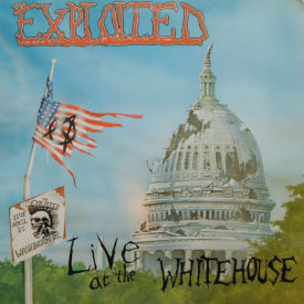 Exploited - Live At The Whitehouse