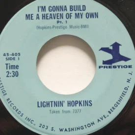 Lightnin Hopkins - I’m Gonna Build Me A Heaven Of My Own
