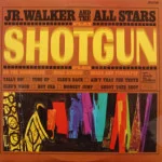 Jr. Walker And The All Stars - Shotgun - Mono UK Pressing