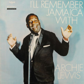Archie Lewis - I’ll Remember Jamaica