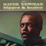 David Newman - Bigger & Better
