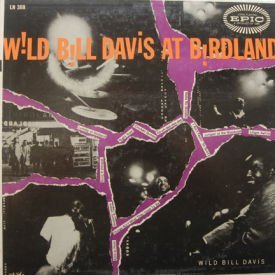 Wild Bill Davis - At Birdland